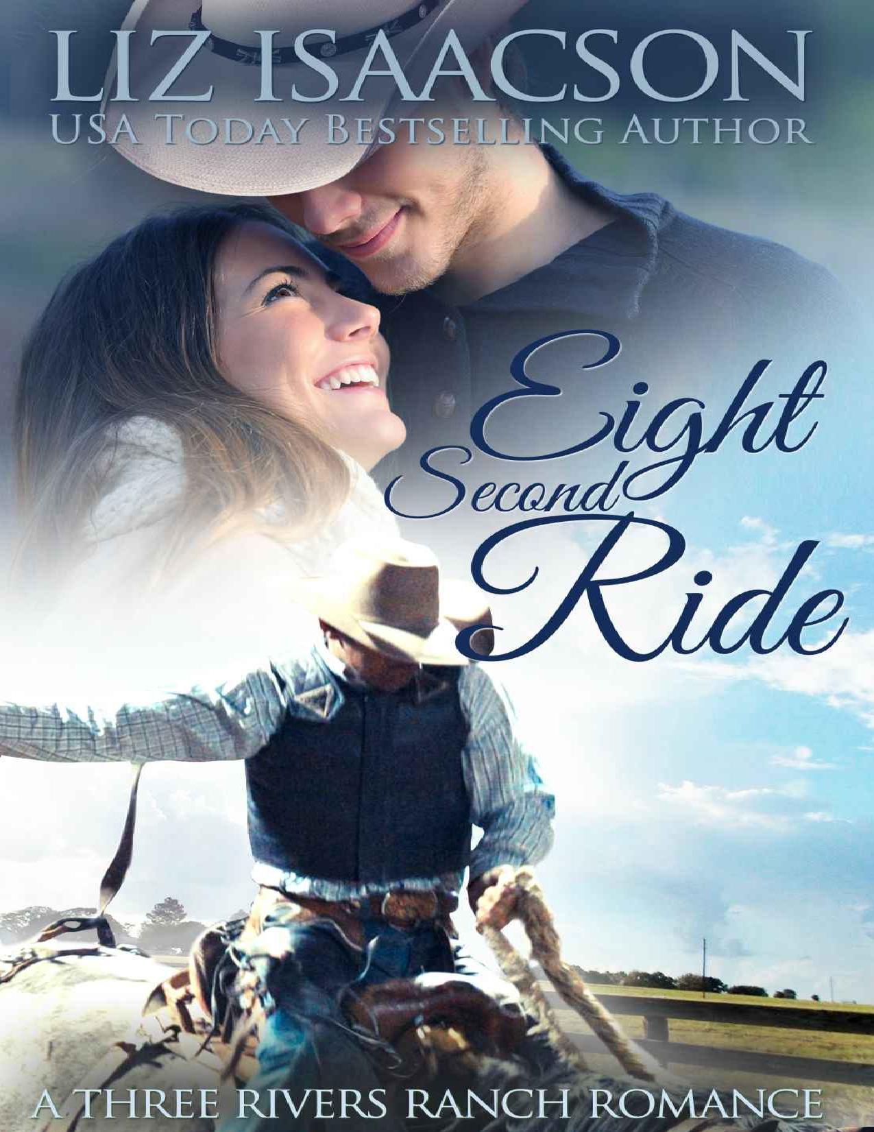 Eight Second Ride (Three Rivers Ranch Romance Book 7)