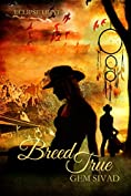 Breed True (Eclipse Heat Book 7)