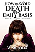 Welcome To Dargot (How To Avoid Death On A Daily Basis Book 3)