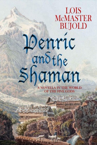 Penric and the Shaman (Penric &amp; Desdemona)