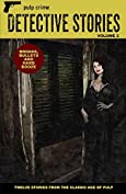 Detective Stories Volume 2 (Pulp Crime)