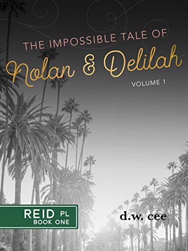 The Impossible Tale of Nolan &amp; Delilah Vol. 1 (Reid Place)