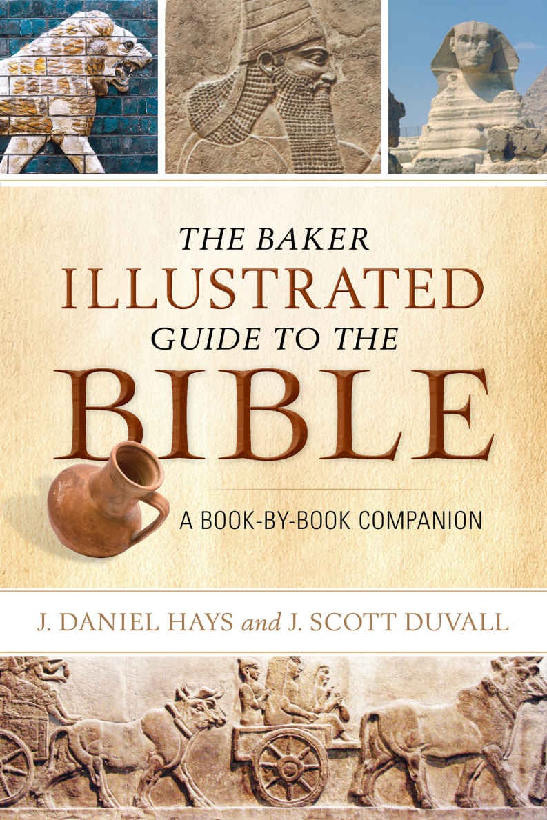 The Baker Illustrated Guide to the Bible: A Book-By-Book Companion