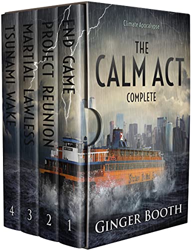 The Calm Act Complete: Books 1-4 (Calm Act Climate Apocalyptic Box Sets Book 1)