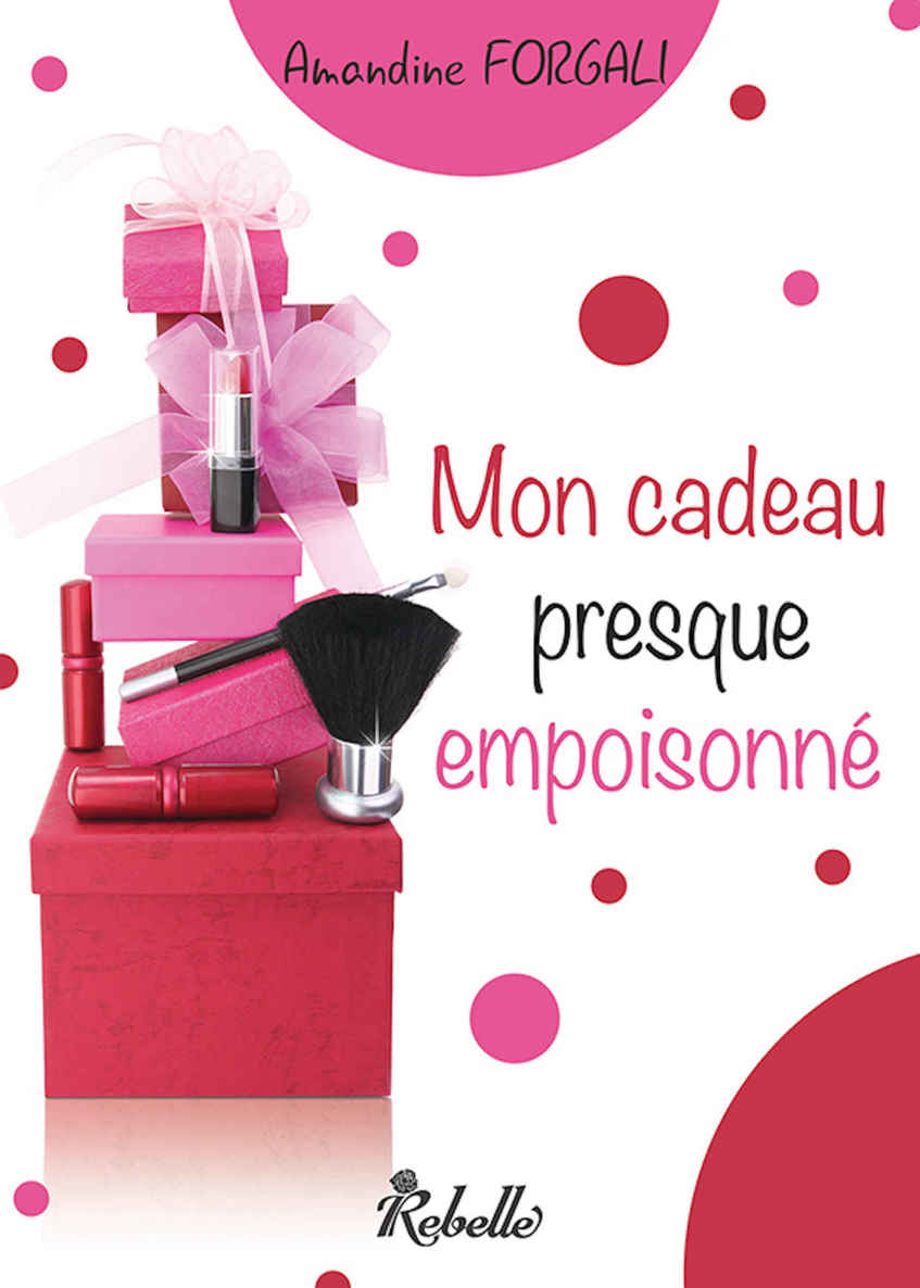 Mon cadeau presque empoisonné (Lipstick) (French Edition)