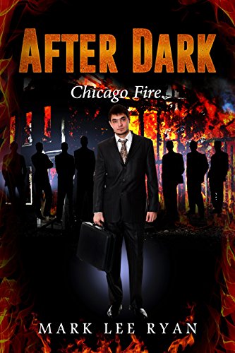 After Dark: Chicago Fire (Urban Fantasy Anthologies Book 2)