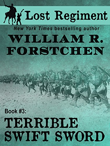 Terrible Swift Sword (The Lost Regiment series Book 3)