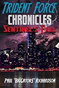 Trident Force Chronicles: Sentinel's Fall