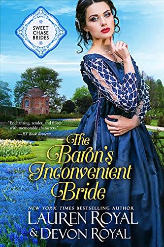 The Baron's Inconvenient Bride (Sweet Chase Brides Book 6)