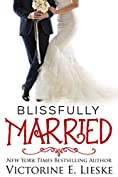 Blissfully Married (The Married Series Book 4)