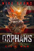 Civil War: A Post-Apocalyptic Zombie Survival Thriller (The Orphans Series Book 5)