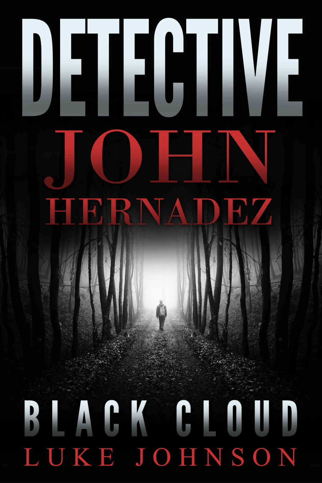 Detective John Hernadez : Black Cloud