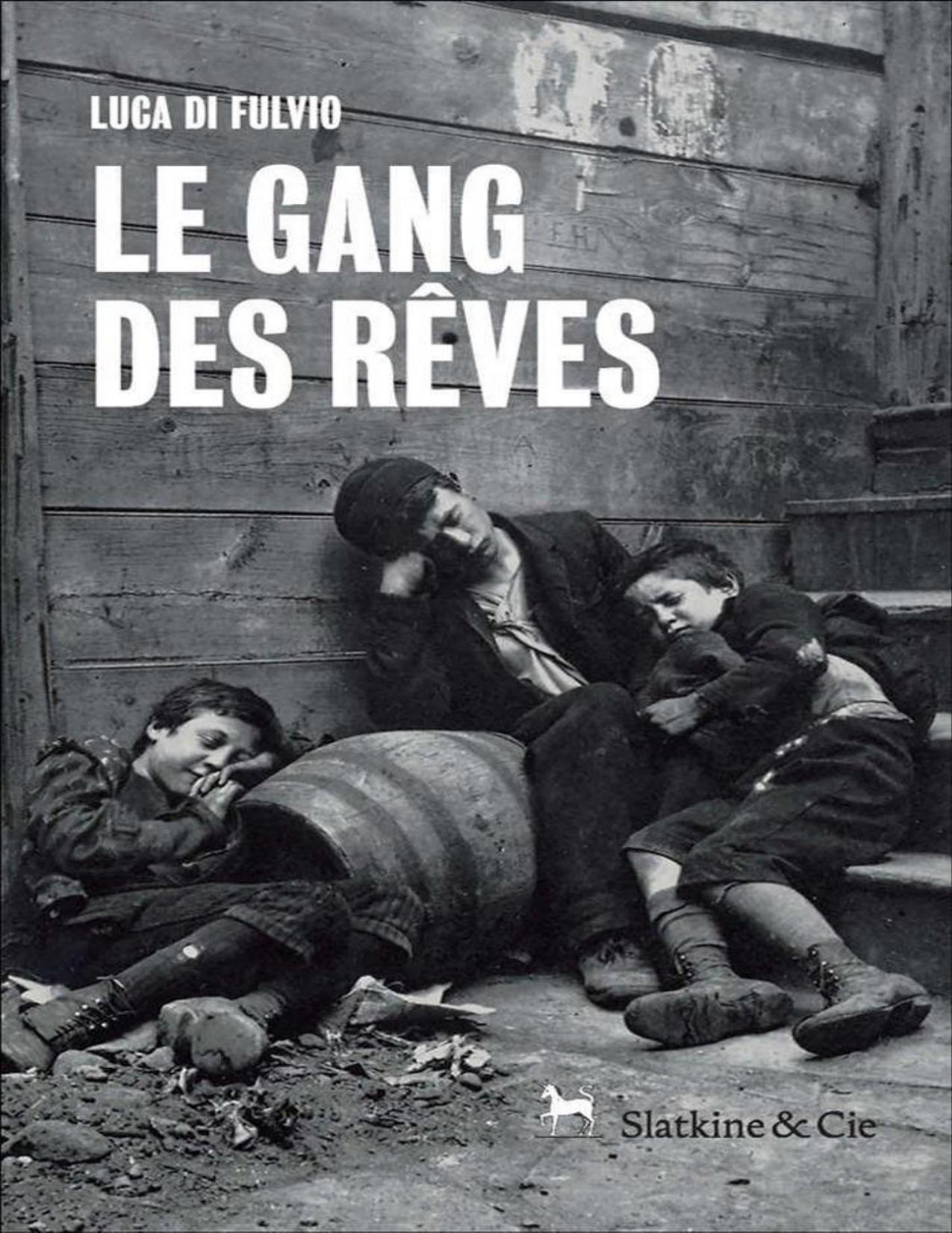Le gang des rêves: Un récit de vie émouvant (French Edition)