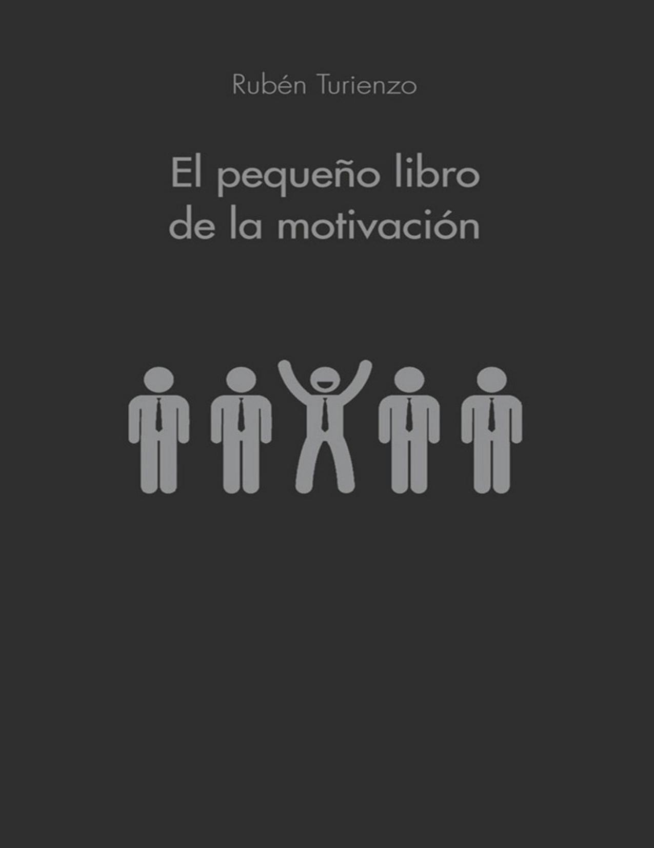 El pequeño libro de la motivación (Spanish Edition)