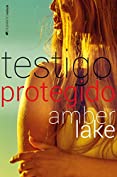 Testigo protegido (El Escolta) (Spanish Edition)