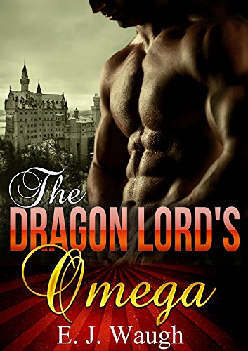 The Dragon Lord's Omega: A MM Mpreg Dragon Shifter Romance