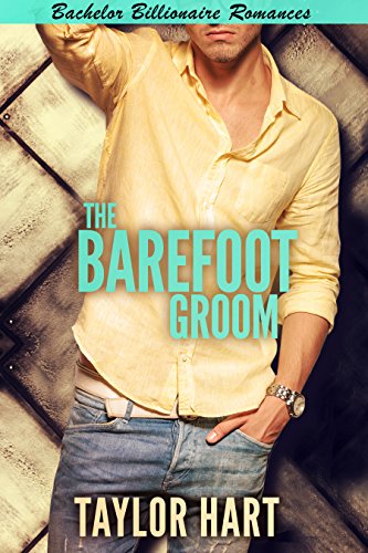 The Barefoot Groom: Sweet, Christian Romance (Jackson Hole Bachelor Billionaire Romances Book 4)