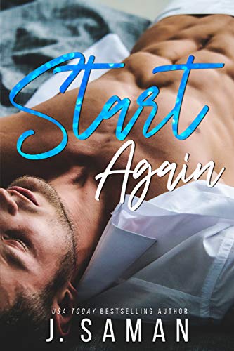 Start Again: A Second Chance Standalone Romance (Start Again Series Book 1)