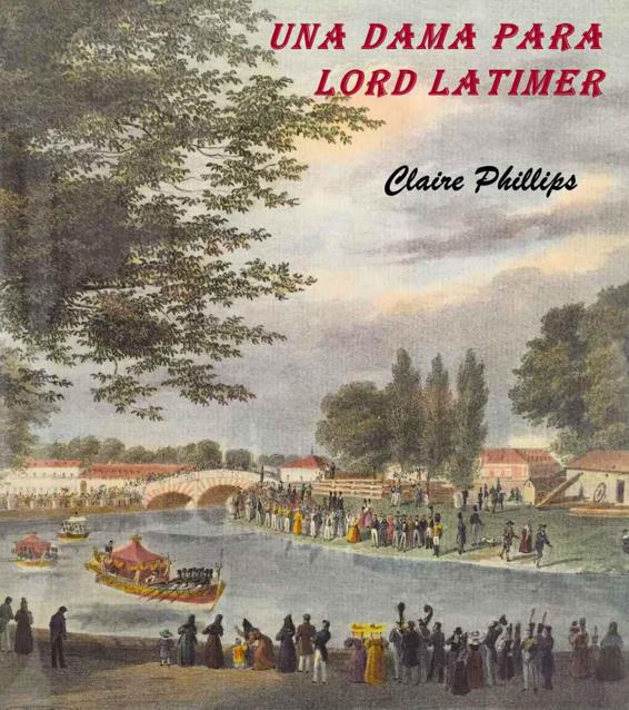 Una dama para lord Latimer (Spanish Edition)