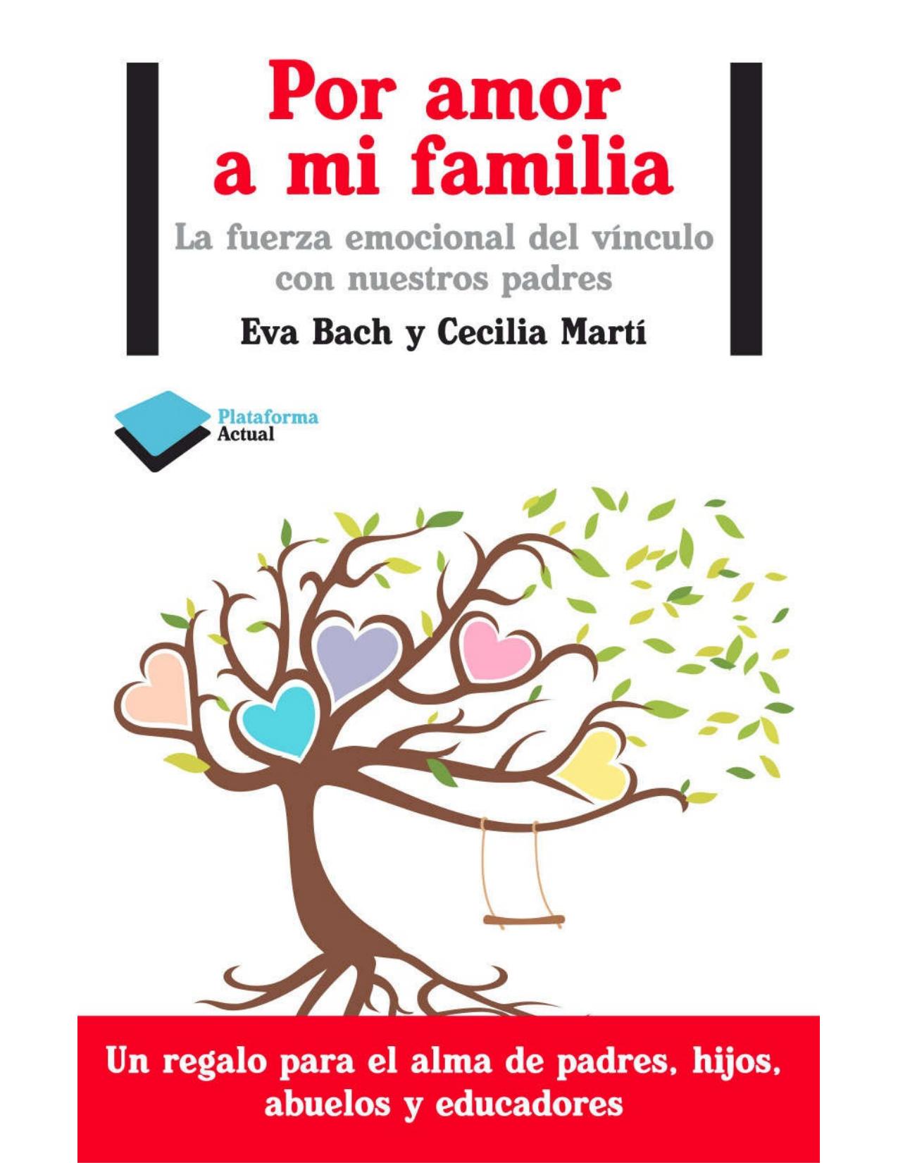 Por amor a mi familia (Plataforma Actual) (Spanish Edition)