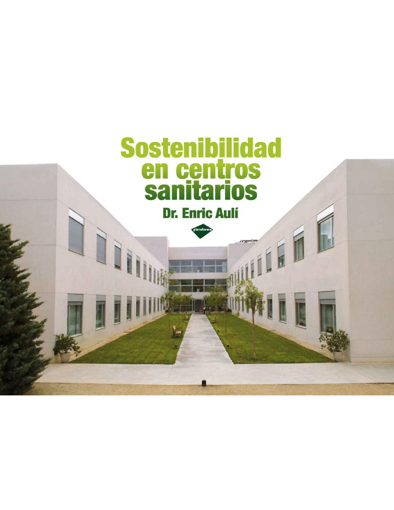 Sostenibilidad en centros sanitarios ((Fuera de Coleccion)) (Spanish Edition)