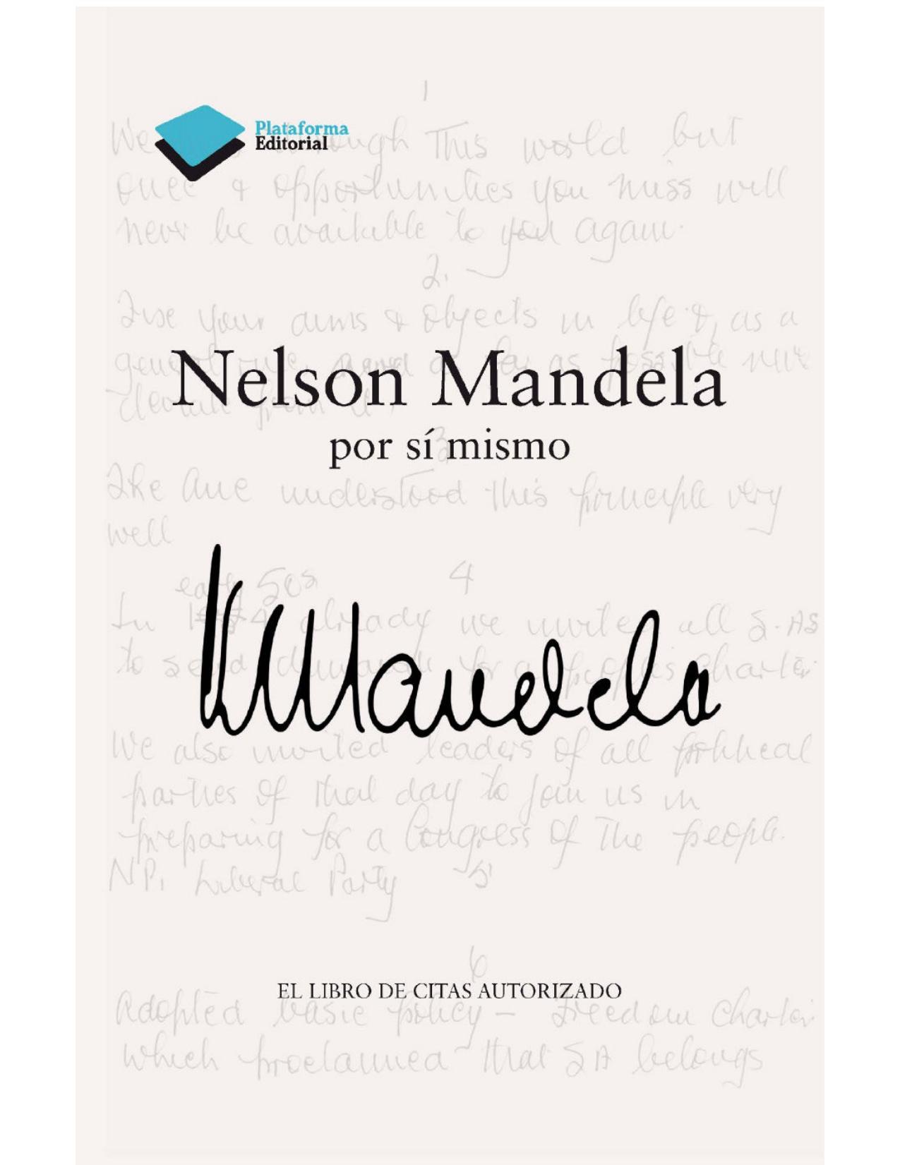 Nelson Mandela por sí mismo (Plataforma) (Spanish Edition)