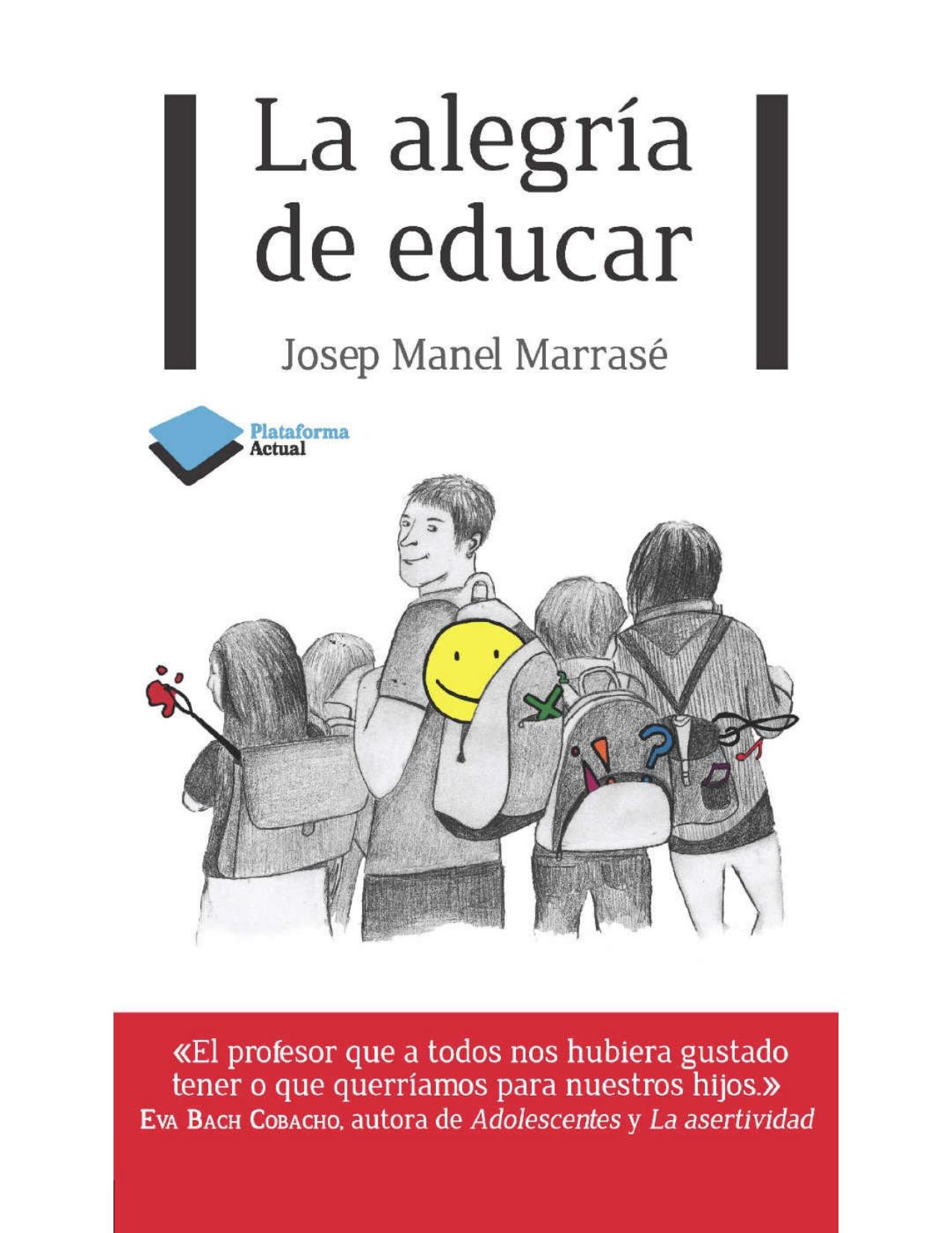 La alegría de educar (Plataforma Actual) (Spanish Edition)