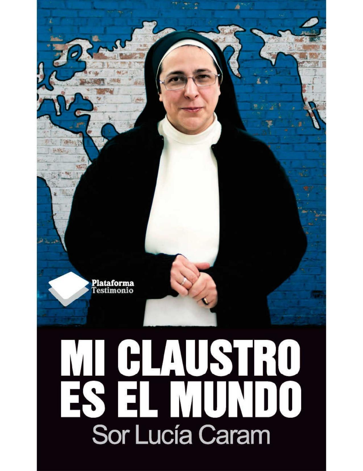 Mi claustro es el mundo (Spanish Edition)