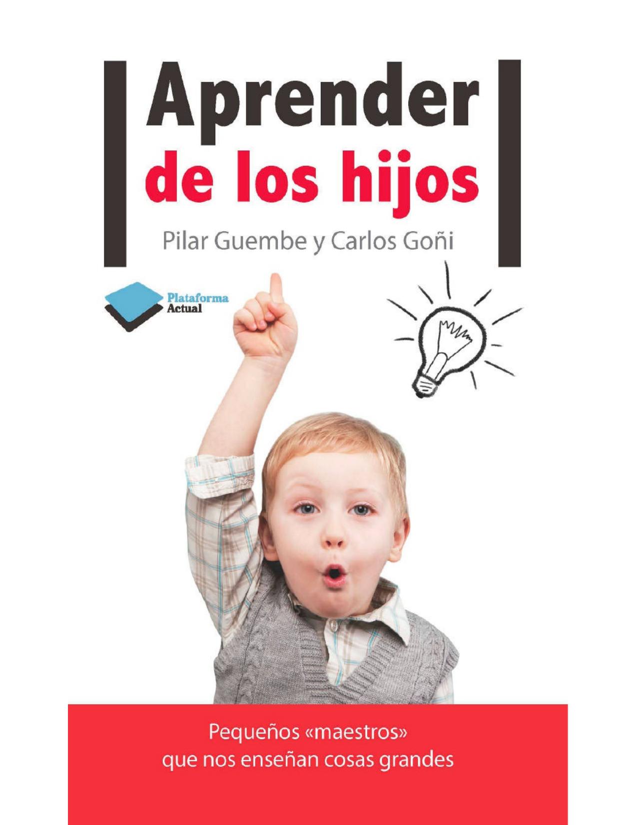 Aprender de los hijos (Plataforma Actual) (Spanish Edition)