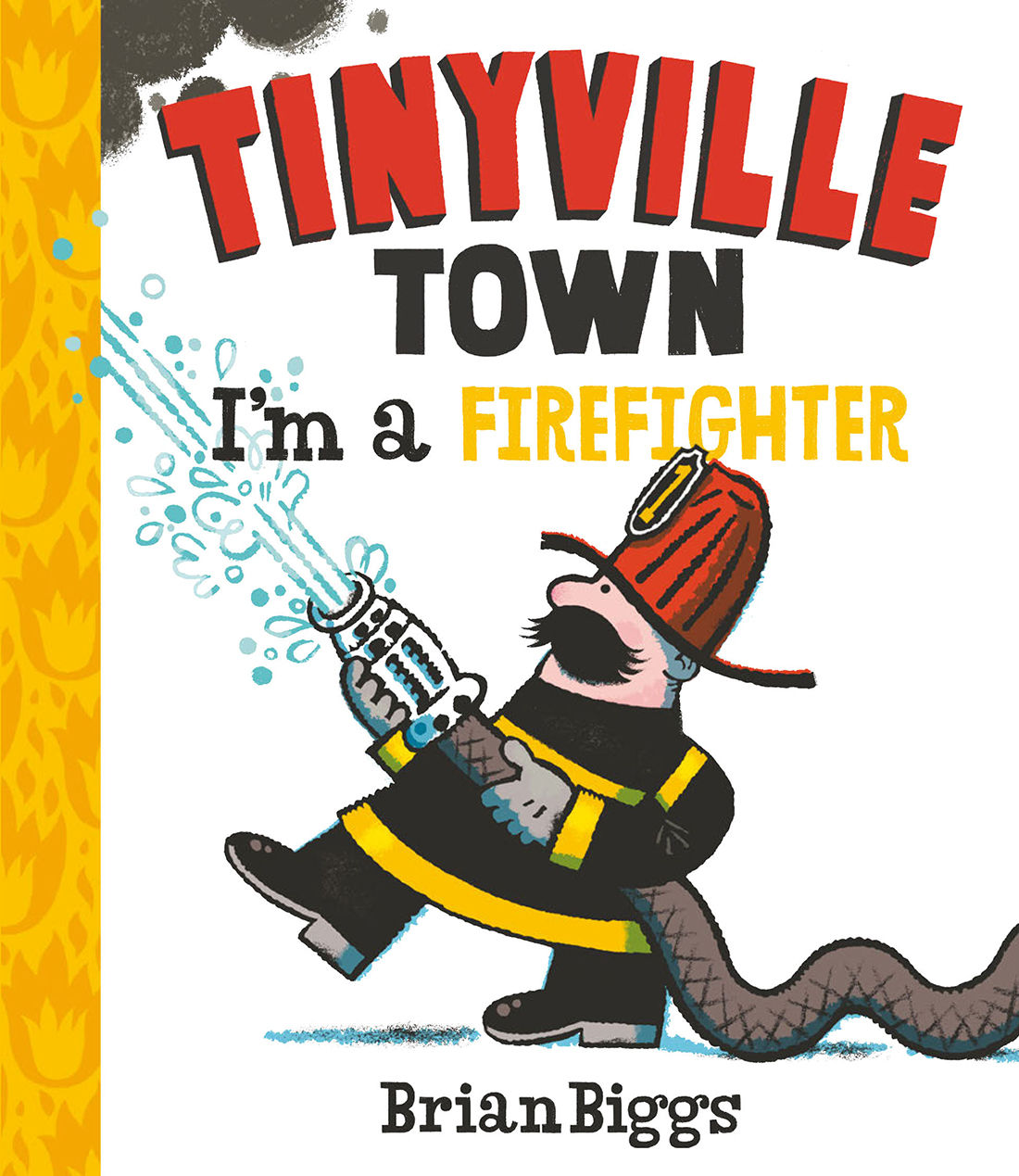 I'm a Firefighter (A Tinyville Town Book)