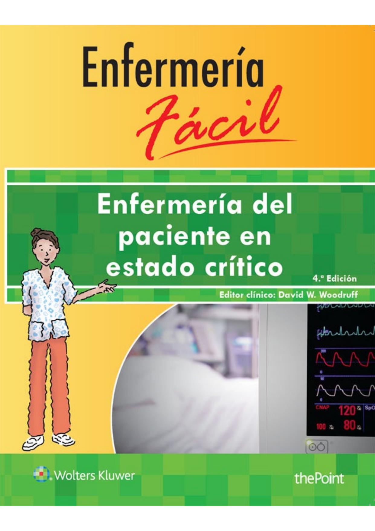 Enfermería fácil. Enfermería del paciente en estado crítico (Enfermeria Facil / Easy Nursing) (Spanish Edition)