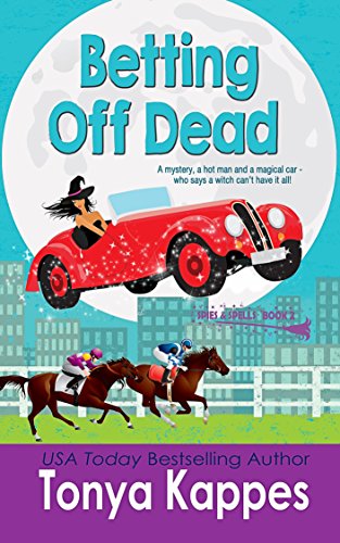 Betting Off Dead (Spies and Spells Book 2)