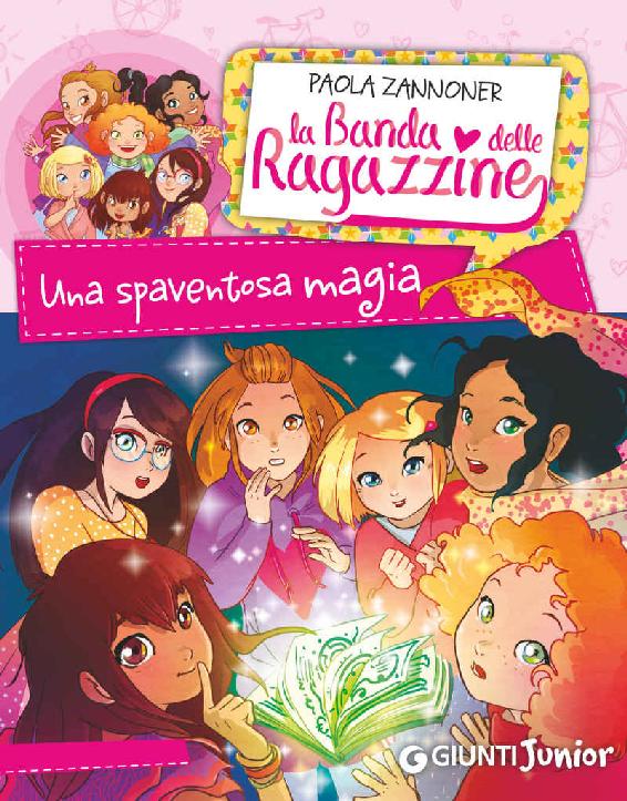 Una spaventosa magia. La banda delle ragazzine (Italian Edition)