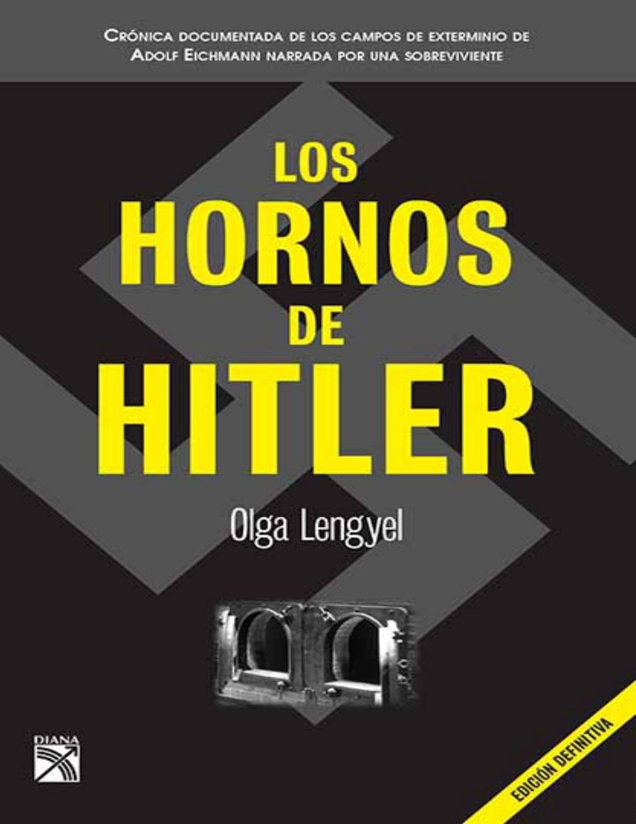 Los hornos de Hitler (Fuera de colecci&oacute;n) (Spanish Edition)