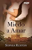 Miedo a amar (HQ&Ntilde;) (Spanish Edition)