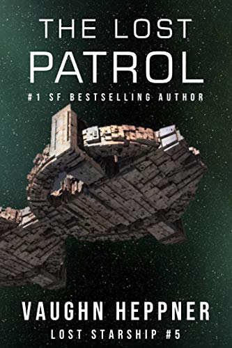 The Lost Patrol (Lost Starship Series Book 5)