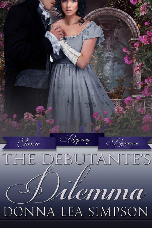 The Debutante’s Dilemma (Classic Regency Romances Book 16)