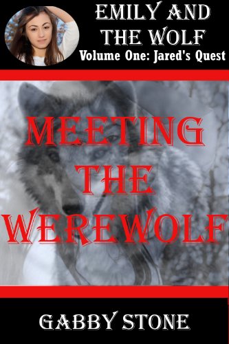 Meeting the Werewolf: A Young Adult Paranormal Romance Story (Jared&rsquo;s Quest Book 1)