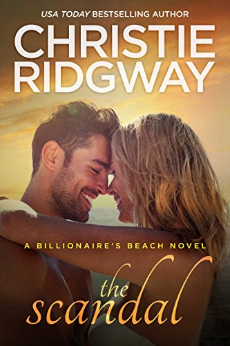 The Scandal (Billionaire's Beach Book 4)