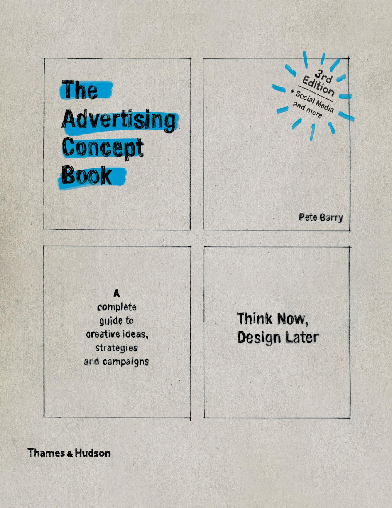 The Advertising Concept Book: Think Now, Design Later (Third)