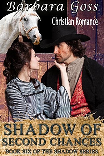 Shadow of Second Chances: Shadow Series~ Book 6 (The Shadow Series)