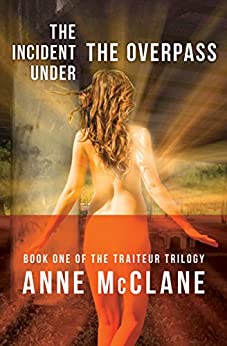 The Incident Under the Overpass (The Traiteur Trilogy Book 1)