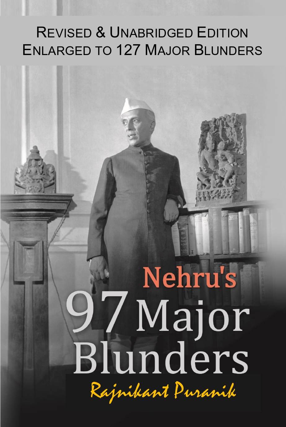 Nehru's 97 Major Blunders