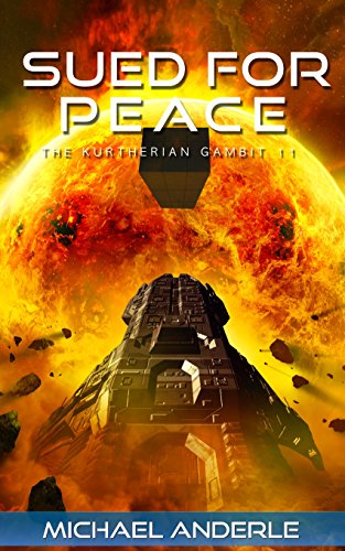 Sued For Peace (The Kurtherian Gambit Book 11)