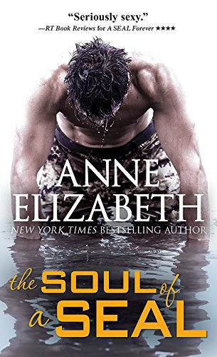 The Soul of a SEAL (West Coast Navy SEALs Book 4)