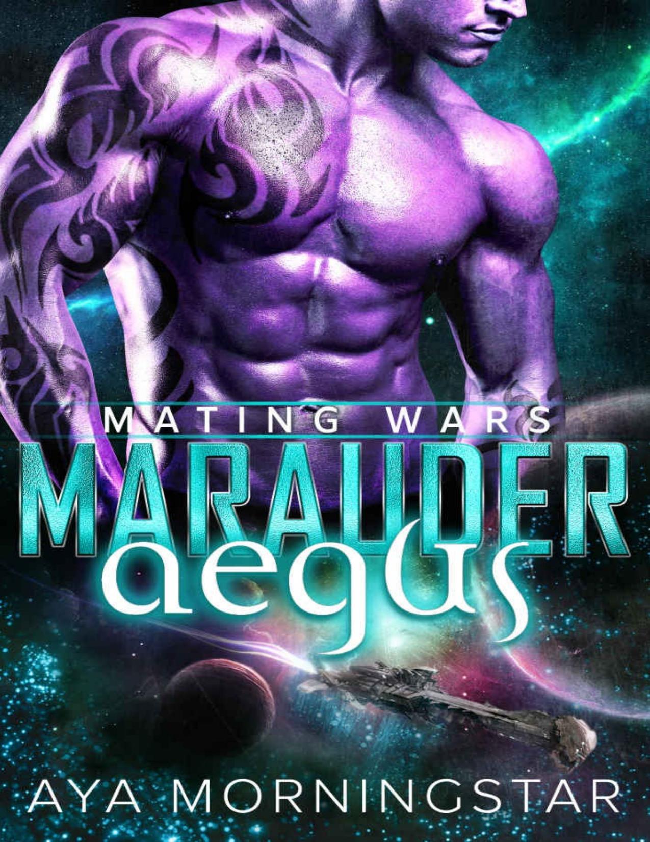 Marauder Aegus (Mating Wars Book 3)