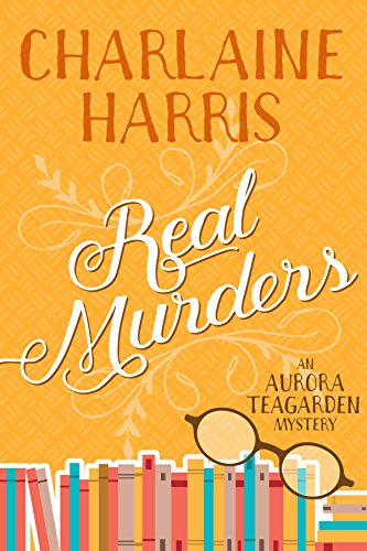 Real Murders: An Aurora Teagarden Mystery