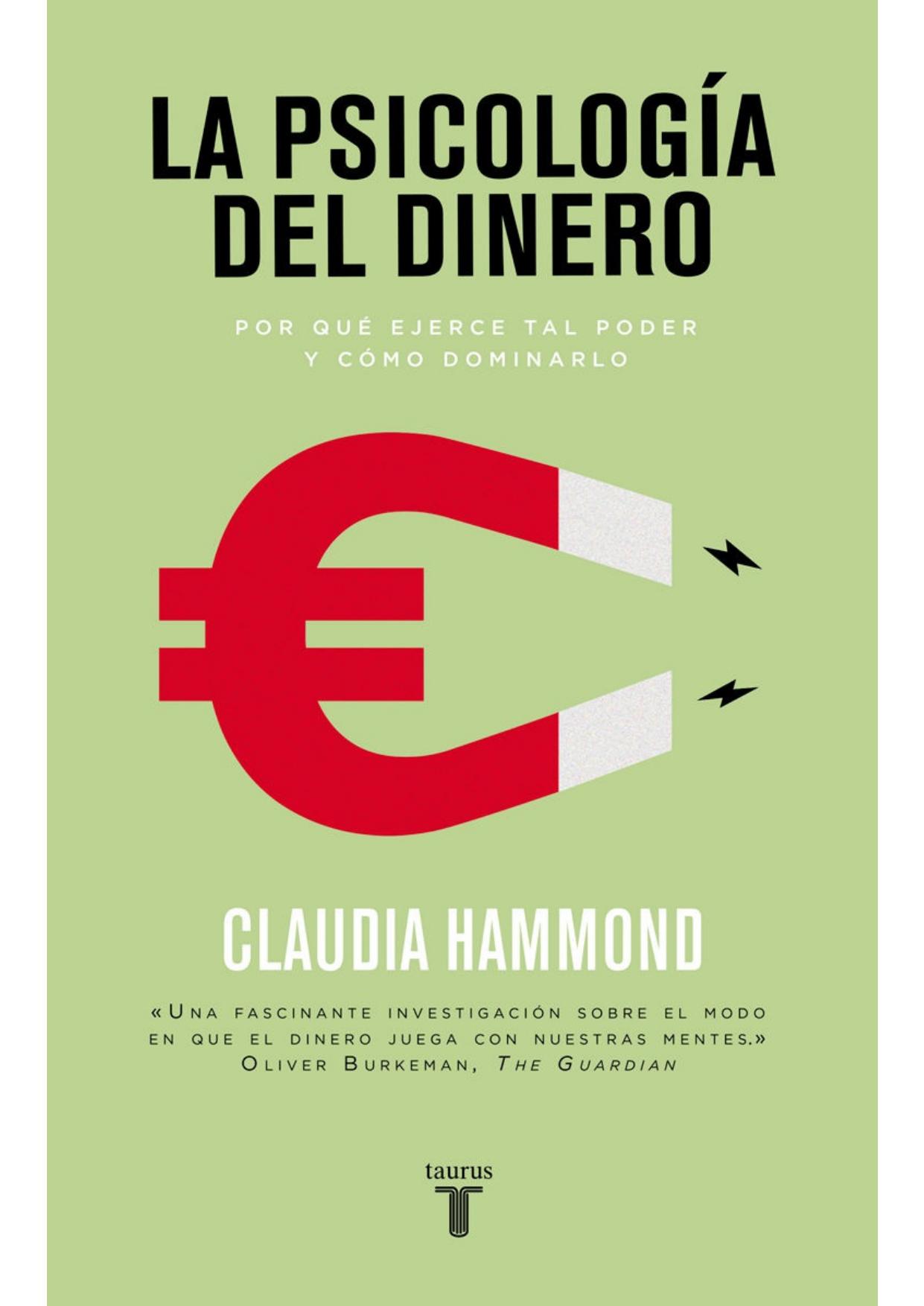 La psicología del dinero: Por qué ejerce tal poder y cómo dominarlo (Spanish Edition)