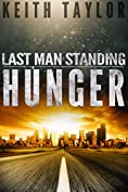 HUNGER: A Zombie Apocalypse Survival Series (Last Man Standing Book 1)