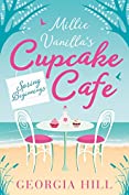 Spring Beginnings (Millie Vanilla&rsquo;s Cupcake Caf&eacute;, Book 1)